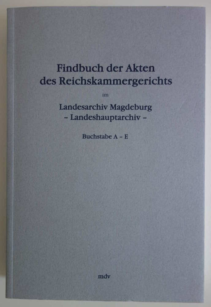 Abbildung Cover Findbuch der Akten des Reichskammergerichts im Landesarchiv Magdeburg